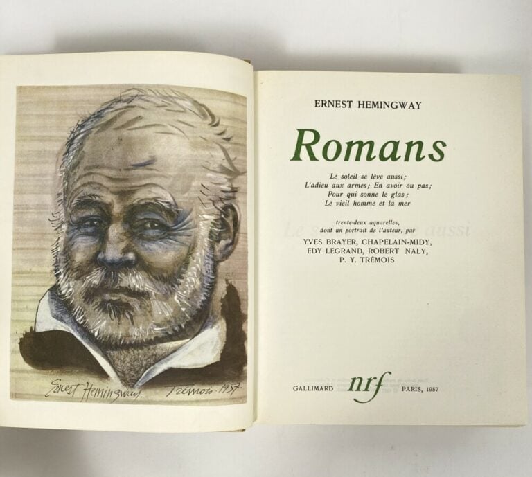 HEMINGWAY Ernest - Romans, Le Soleil se lève aussi; L'adieu aux armes; En avoir…