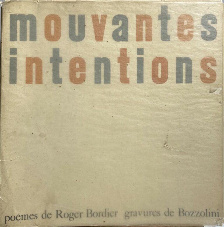 (SILVANO BOZZOLINI) (1911-1998) - Roger Bordier, Mouvantes intentions, Art d'Au…