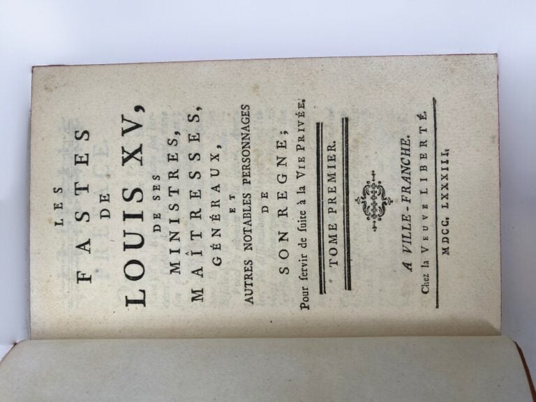 Les fastes de Louis XV, de ses ministres, maîtresses, généraux [] - La Veuve Li…
