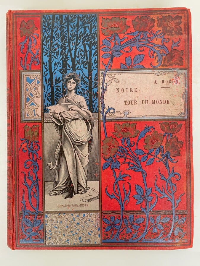 Notre tour du monde, J. HOCHE, chez Félix Juven, Paris, 1900 - On joint : - -Ro…