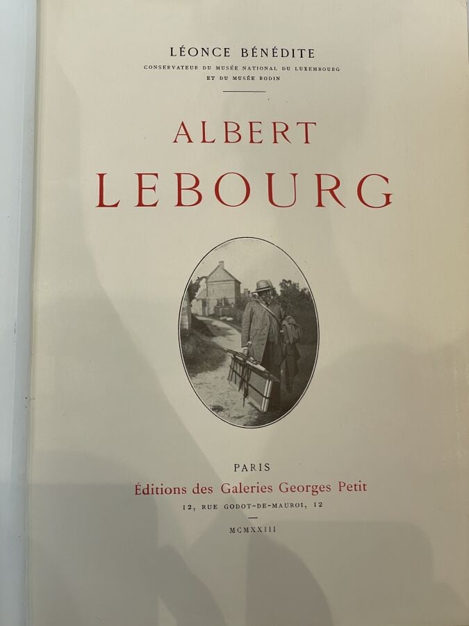 Albert LEBOURG- Léonce Bénedite, Albert Lebourg, Éditions des Galeries Georges…