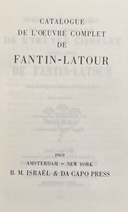 FANTIN- LATOUR- Victoria Fantin-Latour, Catalogue de l'oeuvre complet de Fantin…