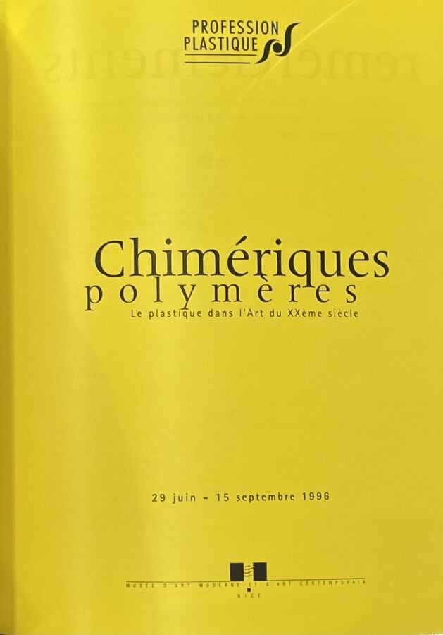 Fernandez ARMAN (1928-2005) & CÉSAR (1921-1998) - Chimériques polymères. Le pla…