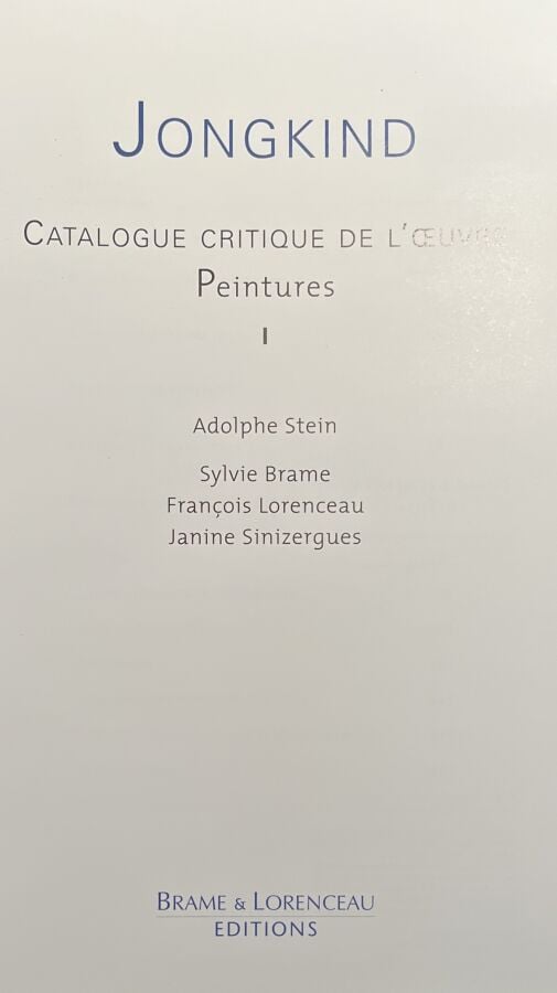 Johan BARTHOLD JONGKIND - Adolphe Stein, Sylvie Brame, François Lorenceau, Jani…