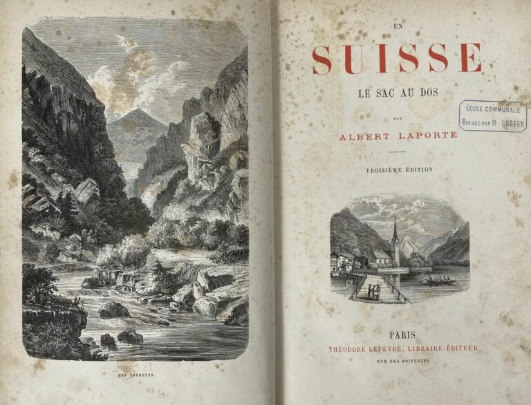 [A.Laporte:En Suisse le sac au dos].Edité à Paris chez Théodore Lefèvre.Relié,i…