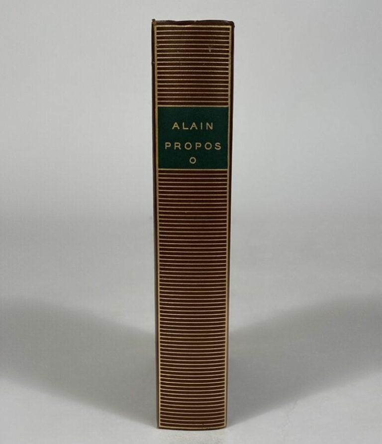 [Alain,propos] Collection Pléiade.Volume.I.Edité à Paris chez Gallimarden en 19…