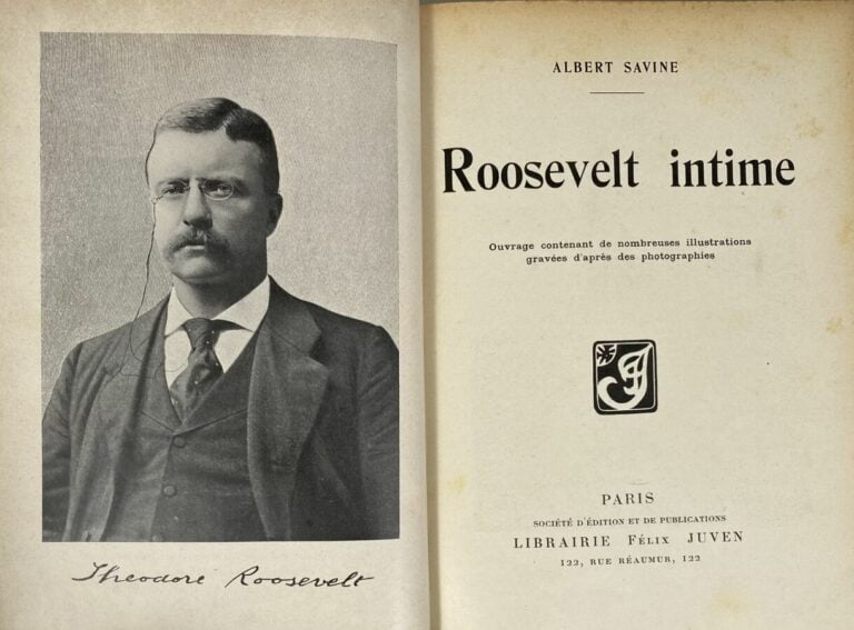 [Albert Savine:Roosevelt intime].Edité à Paris par Félix Juven en 1904.Relié,In…