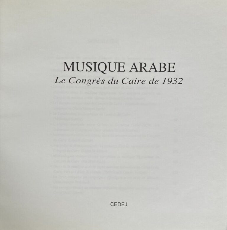 [Congrès du Caire de 1932:La musique Arabe].Edité au Caire par CEDEG en 1992.Re…