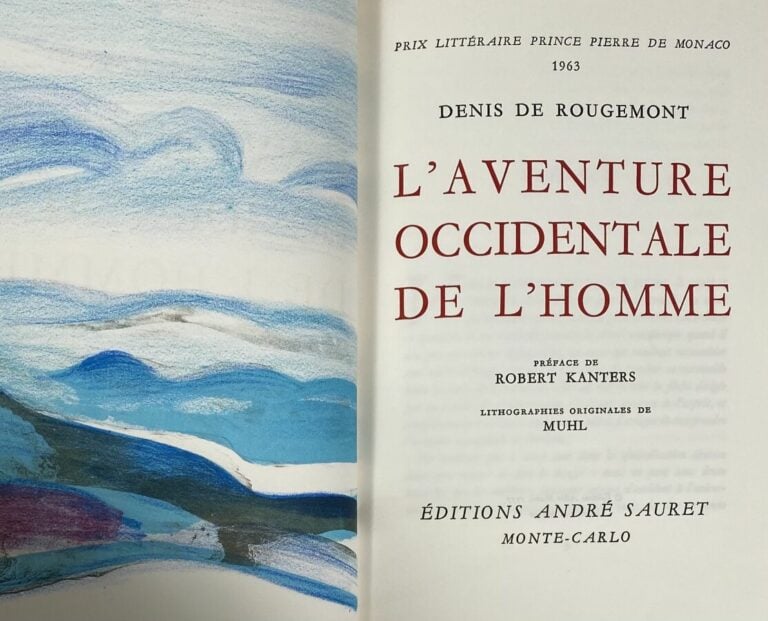 [Denis De Rougemont:L'Aventure Occidentale de l'homme].Edité à Monte-Carlo par…