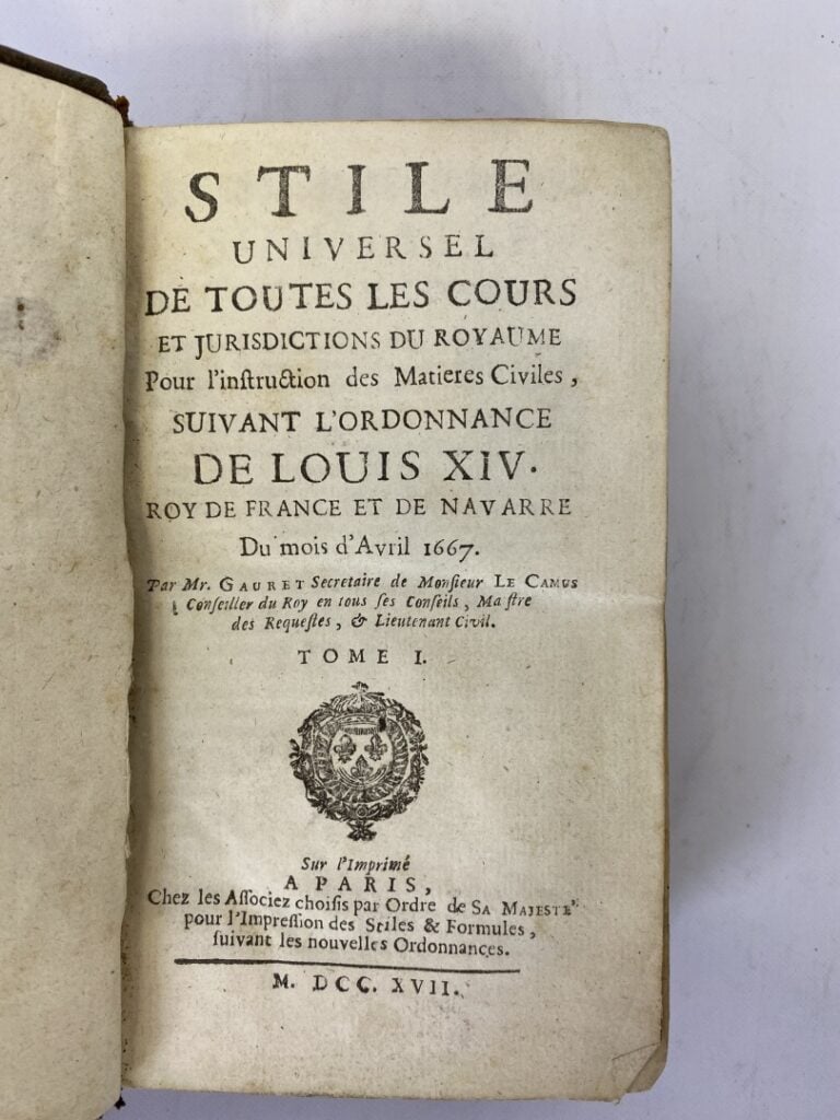GAURET (Jacques) - Stile universel de toutes les cours et juridictions du royau…