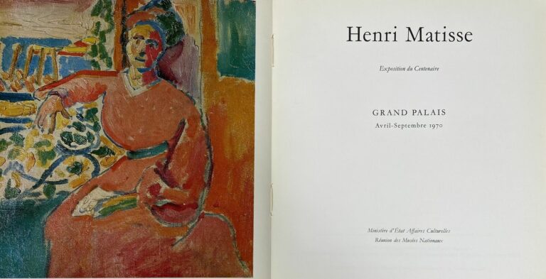 [Henri Matisse:Exposition du centenaire "Grand Palais"].Edité a Paris par la Ré…