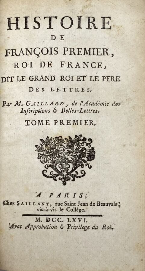 Histoire -Ensemble de 6 volumes - Gaillard - Histoire de François Ier - P., Sai…