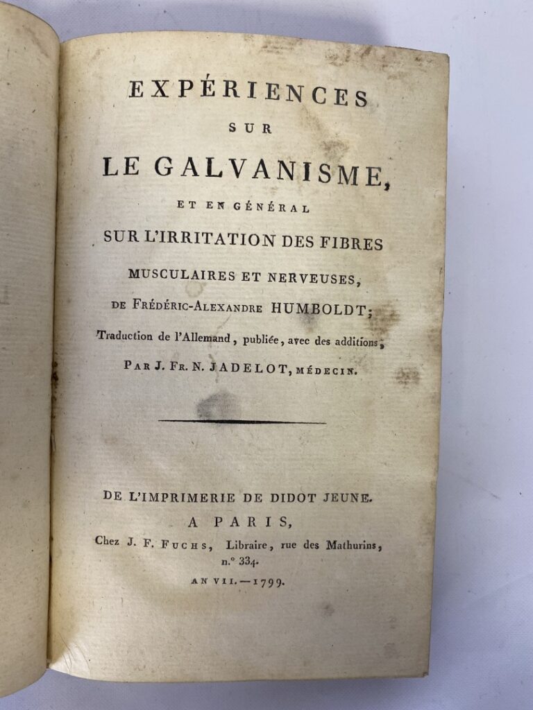 Humboldt, Frédéric-Alexandre - Expériences sur le Galvanisme et en général sur…