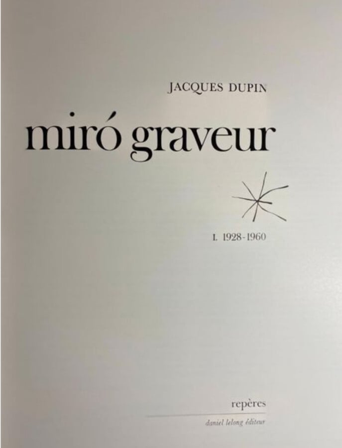 Joan MIRO - Jacques Dupin, Miro graveur. - Catalogue raisonné des gravures, 4 v…