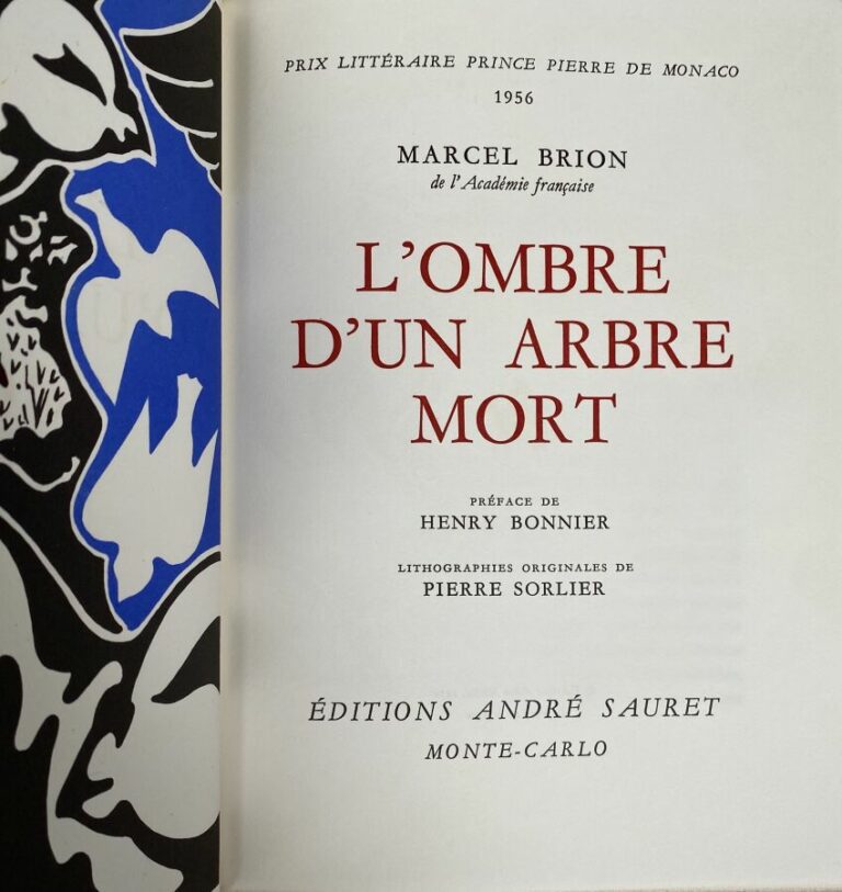 [Marcel Brion:L'ombre d'un arbre mort].Edité à Monte-Carlo par André Sauret en…