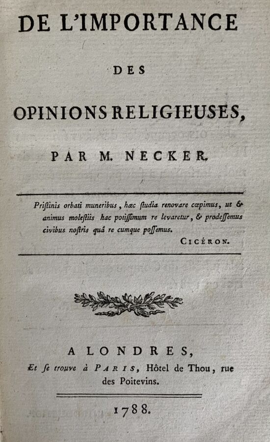 Necker - De L'Importance des opinions religieuses - Paris, Hotel de Thou, 1788.…