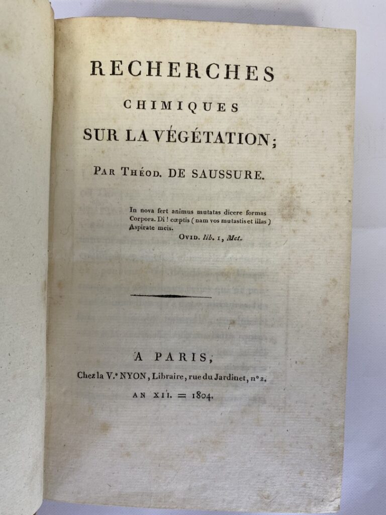 SAUSSURE, Nicolas Théodore. - Recherches Chimiques sur la Végétation. - Paris:…