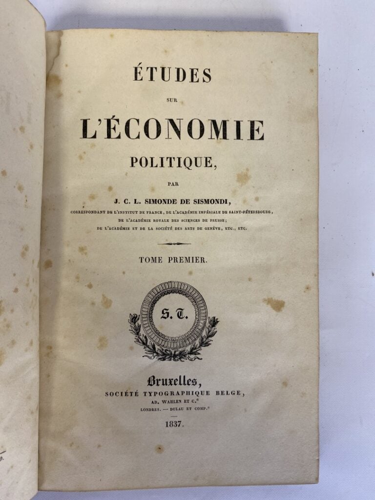 SISMONDE de SISMONDI : - Etudes sur l'économie politique. - Bruxelles. Société…