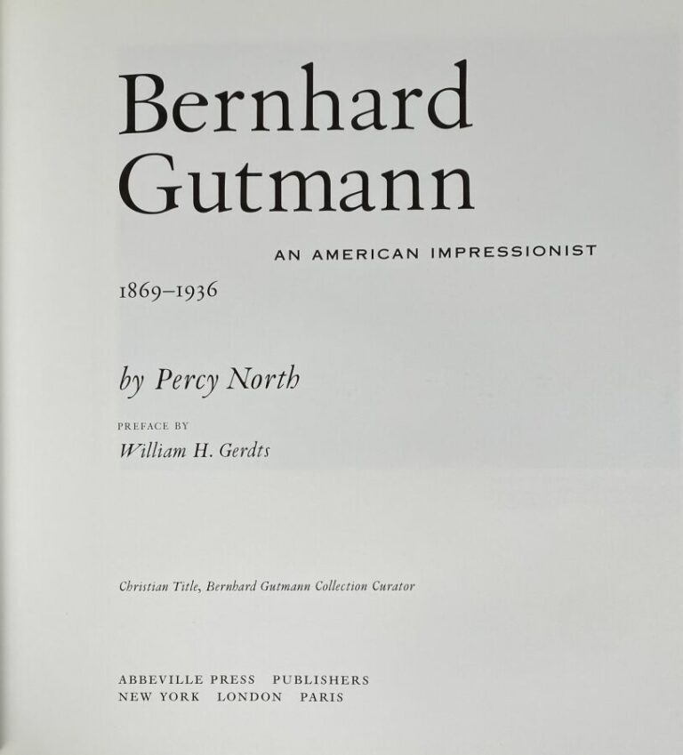 [William H.Gerdts:Bernhard Gutmann : An American Impressionist]Edité à New York…