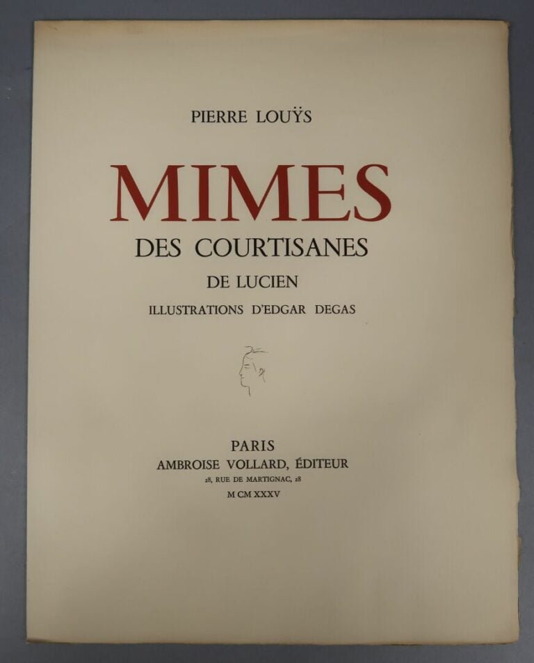 DEGAS (Edgar) & LOUYS (Pierre) - Mimes des courtisanes de Lucien - Paris, Ambro…