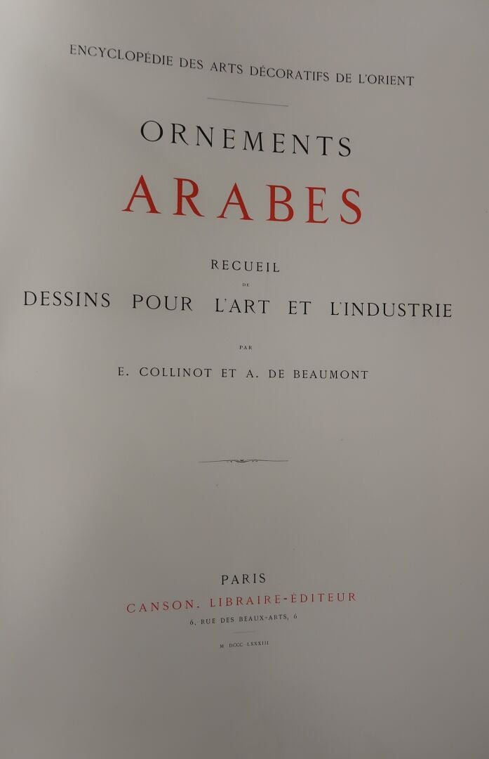 COLLINOT (E.) BEAUMONT (A. de) : - Ornements des Arabes - Recueil de Dessins po…