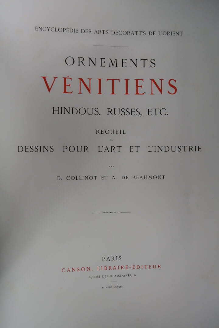 COLLINOT (E.) BEAUMONT (A. de) : - Ornements vénitiens, hindous, russes, etc ..…