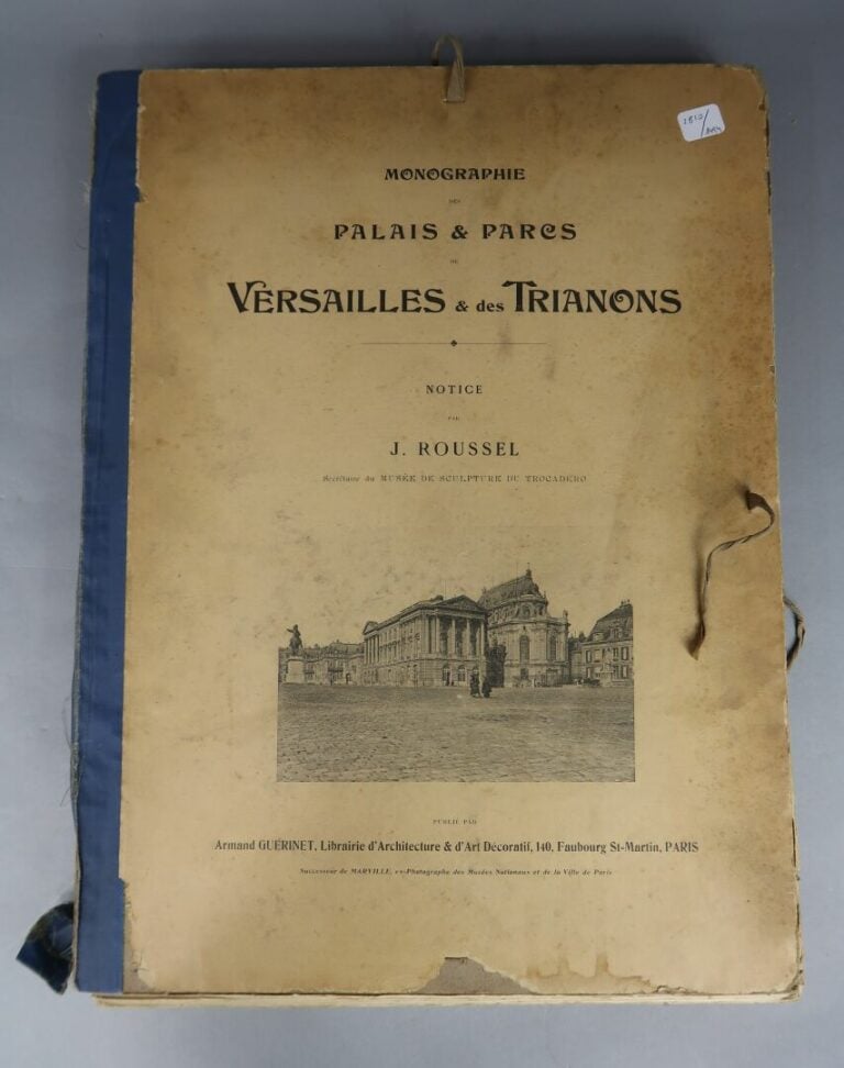 J. ROUSSEL - Monographie des palais et parcs de Versailles & des Trianons - (pi…