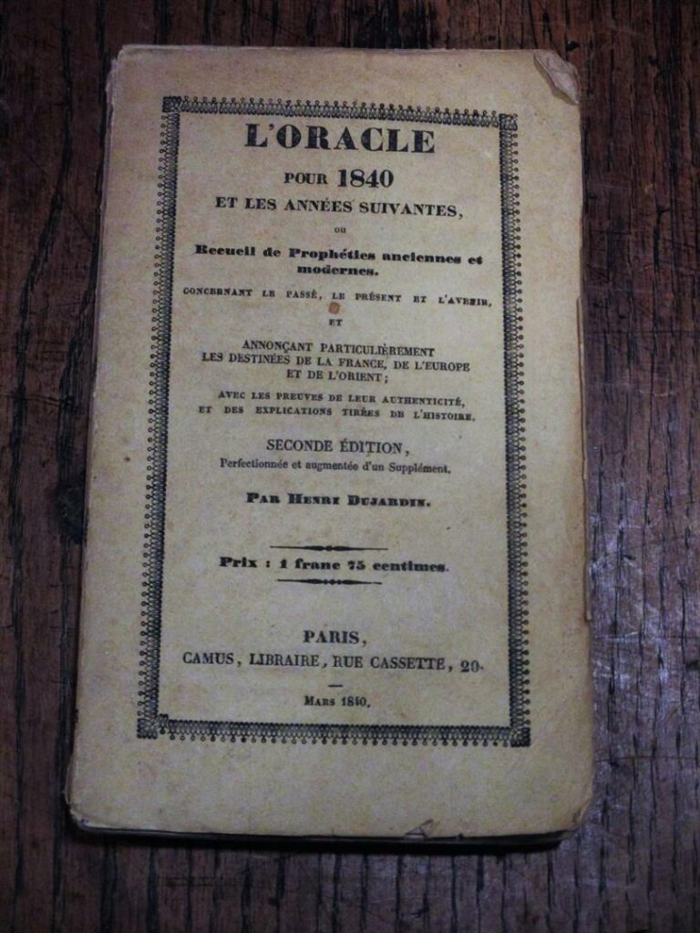 DUJARDIN , Henri - L'Oracle pour 1840 et les années suivantes, ou Recueil de pr…