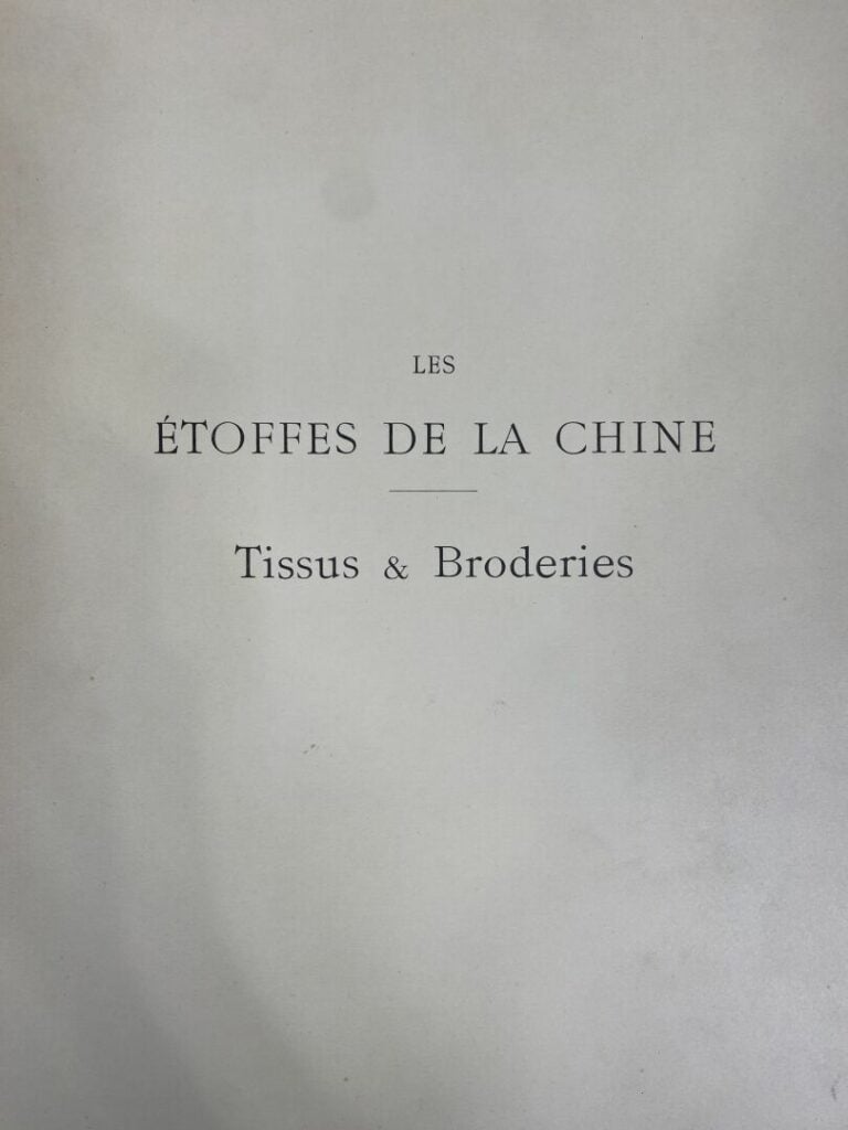D'ARDENNE DE TIZAC - Les étoffes de la Chine, tissus et broderies - Librairie d…