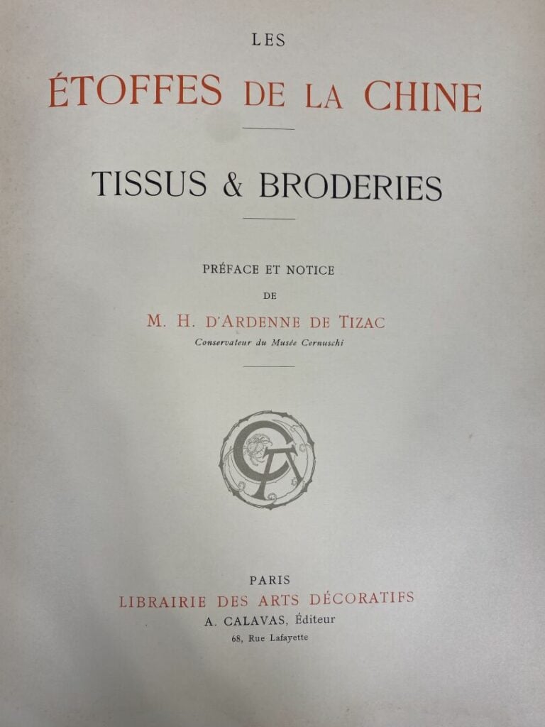 D'ARDENNE DE TIZAC - Les étoffes de la Chine, tissus et broderies - Librairie d…
