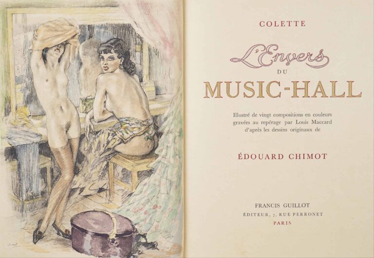 [CHIMOT (Edouard)] - COLETTE. - L'envers du music-hall. - Paris. Francis Guillo…