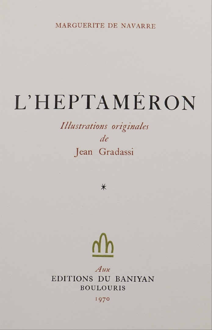 [GRADASSI (Jean) - NAVARRE (Marguerite, de). - L'Heptaméron. Illustrations orig…