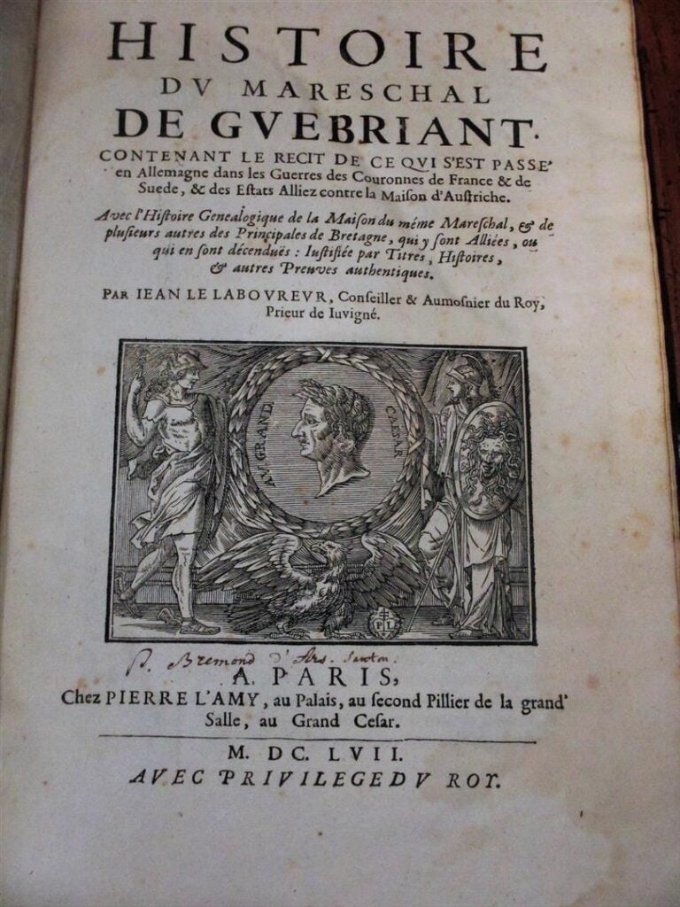 LE LABOUREUR (Jean) - Histoire du Maréchal de Guébriant dressée tant sur ses mé…