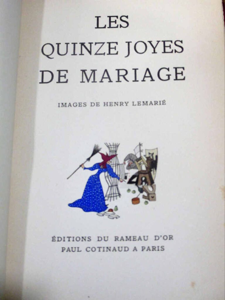 [LEMARIE (Henri)]. - Les quinze joyes du mariage. Images de Henri Lemariè. - Pa…