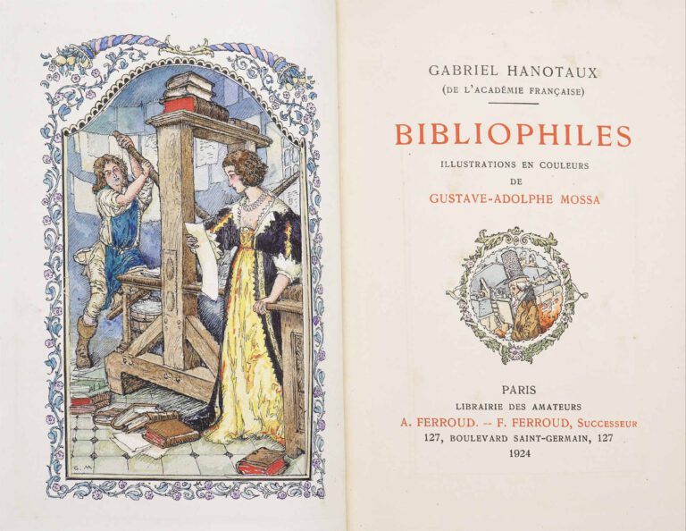[MOSSA (Gustave - Adolphe)] - HANOTAUX (Gabriel). - Bibliophiles. Illustrations…