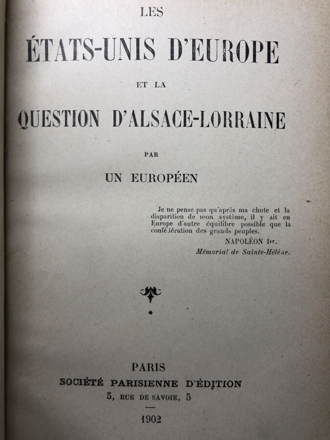 ANONYME - Les Etats-Unis d'Europe et la question d'Alsace-Lorraine. Édité à Par…
