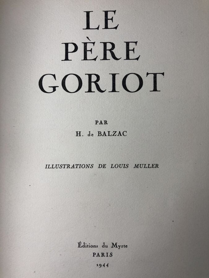 BALZAC (Honoré de) - Le père Goriot. Édité à Paris chez Editions du Myrte en 19…