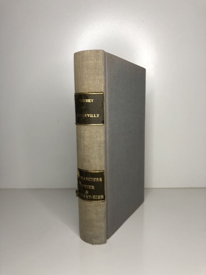 BARBEY (Jean d'Aurevilly) - Romanciers d'hier et d'avant hier. Edité à Paris ch…