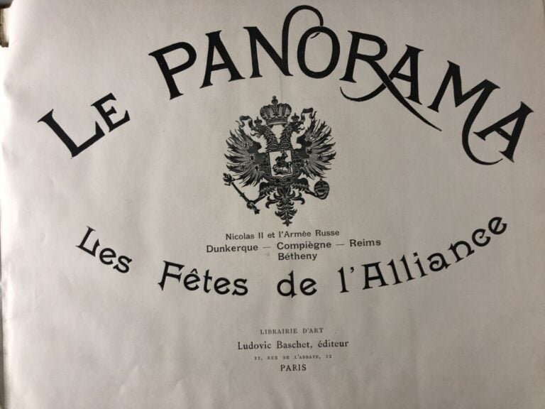 BASCHET (René). - Le Panorama. Les Fêtes de l'Alliance. Nicolas II et l'Armée R…