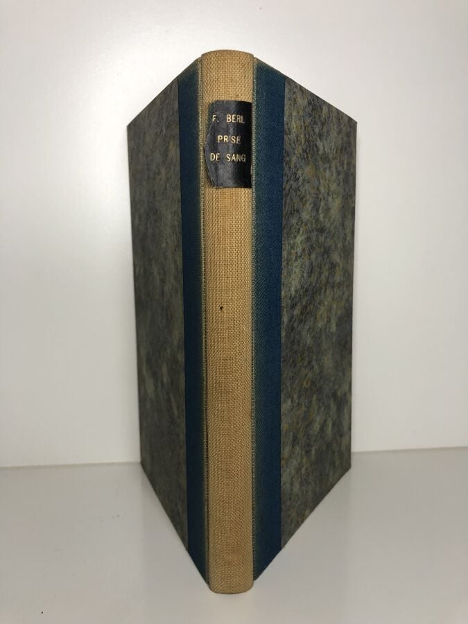 BERL (Emmanuel). - Prise de sang. Édité à Paris chez Robert Laffont en 1946. De…