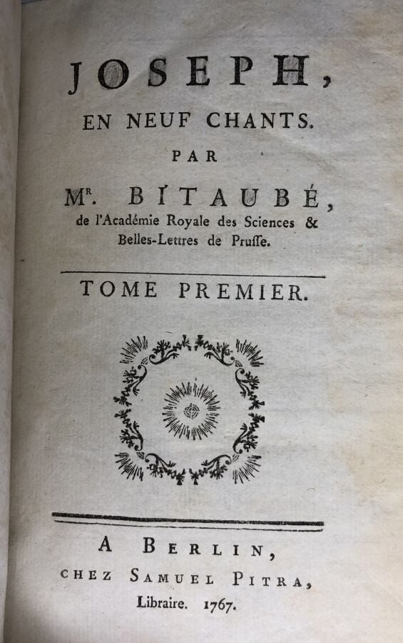 Bitaubé Mr - Joseph en neuf chants. Tome1. Édité à Berlin chez Samuel Pitra en…
