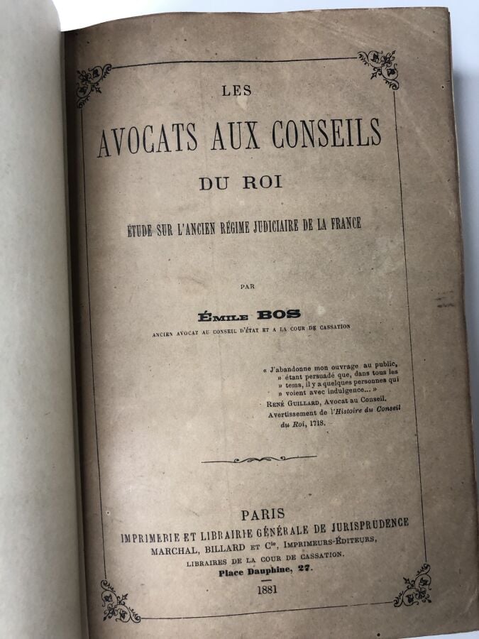 BOS (Emile). - Les avocats aux conseils du Roi. Edité à Paris chez Librairie gé…