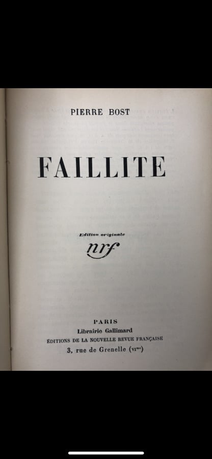 BOST (Pierre). - Faillite. Edité à Paris chez Gallimard en 1928. De format in-8…