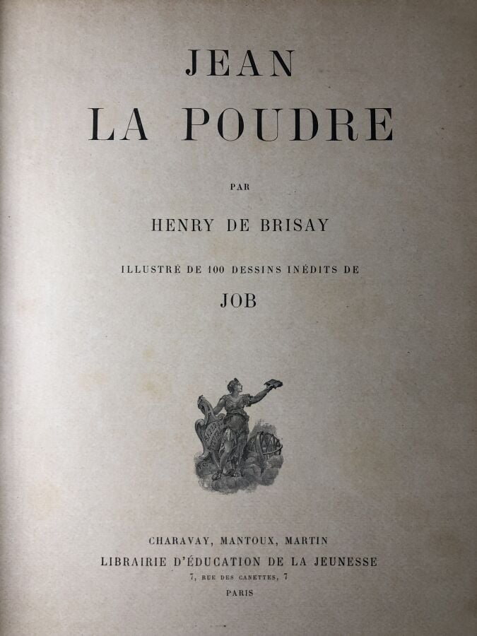 BRISAY (Henry de). - Jean la poudre. Edité à Paris chez Charavay sans date. De…