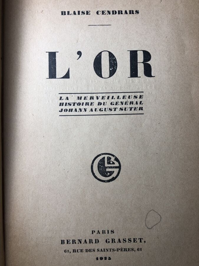 CENDRARS (Blaise). - L'or, la merveilleuse histoire du général Johann August Su…