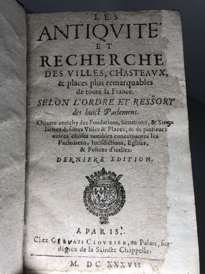 CHESNE (André du). - Les Antiquitez et recherches des villes, chasteaux et plac…