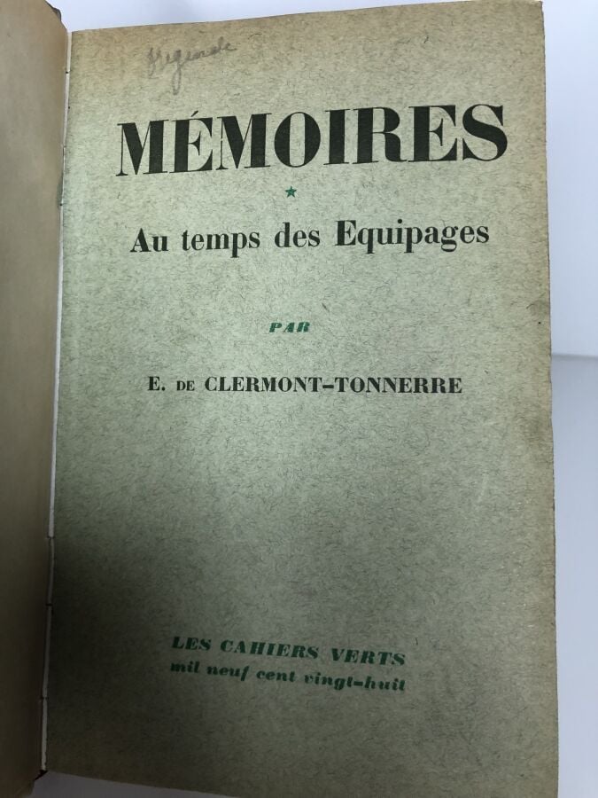 CLERMONT-TONNERRE (E. de). - Mémoires - Au temps des équipages. Édité à Paris c…
