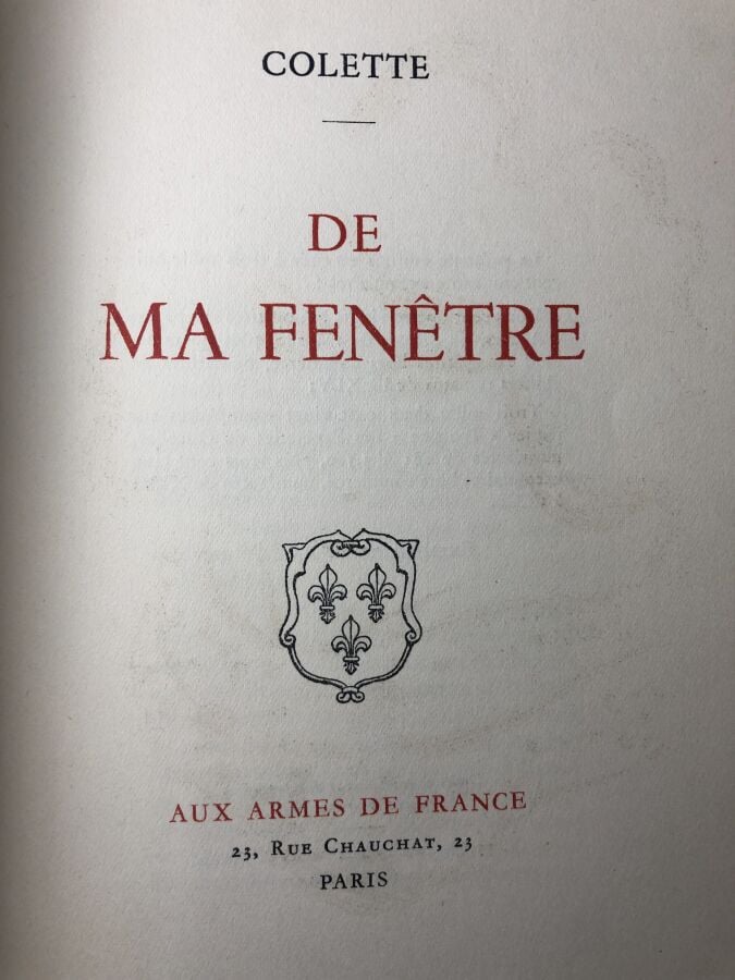 COLETTE. - De ma fenêtre. Edité à Paris aux armes de France en 1942. De format…
