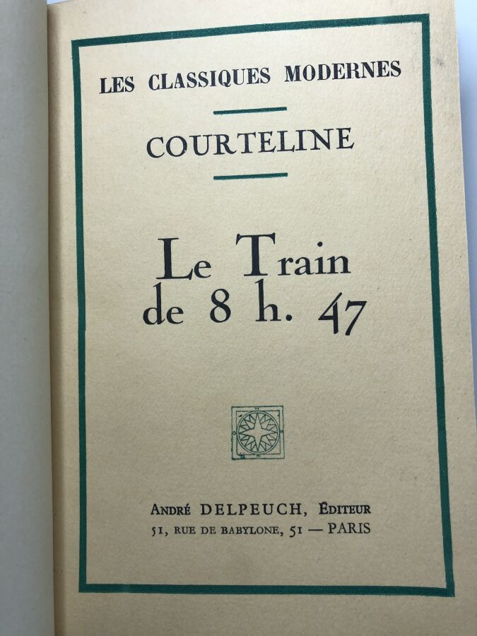 COURTELINE. - Le train de 8h47. Edité à Paris chez André Delpeuch sans date. De…