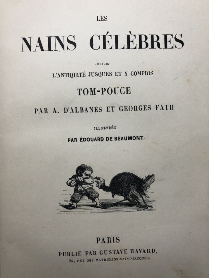 D'ALBANES A. / FATH (Georges). - Les nains célèbres depuis l'antiquité jusques…
